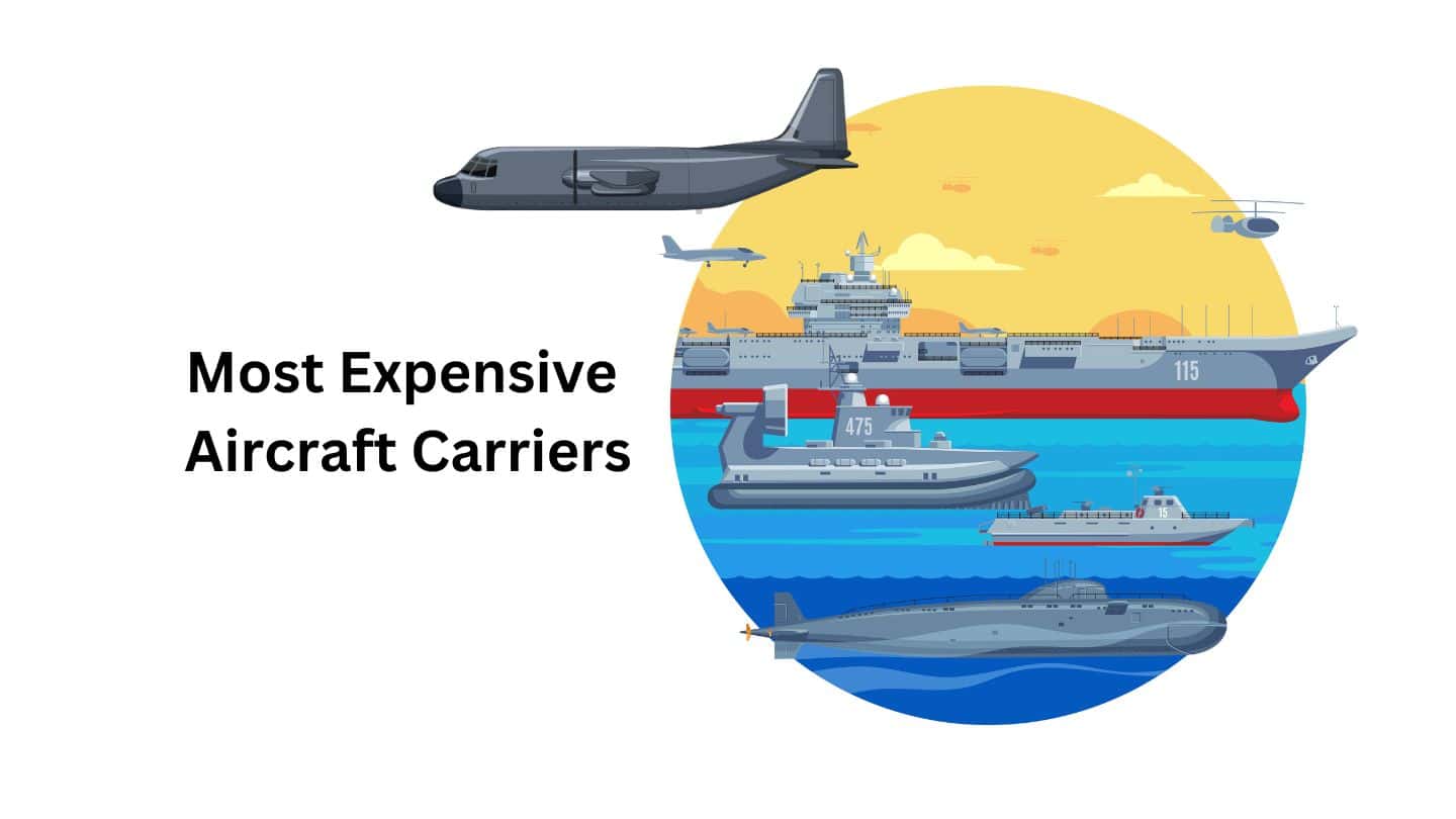 Top 10 Most Expensive Aircraft Carriers In The World