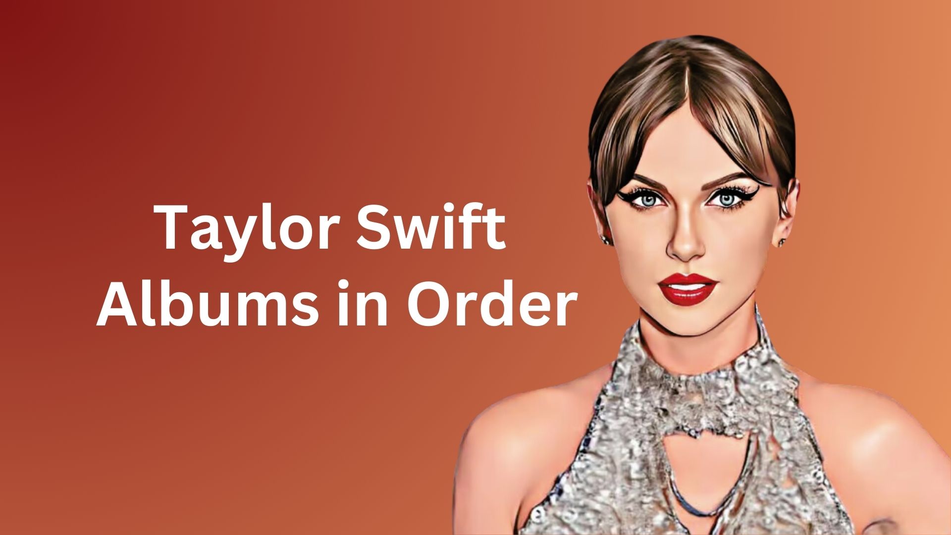 Taylor Swift Albums in Order – Statistics and Facts